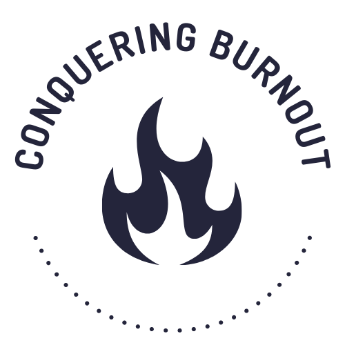 Conquering Burnout