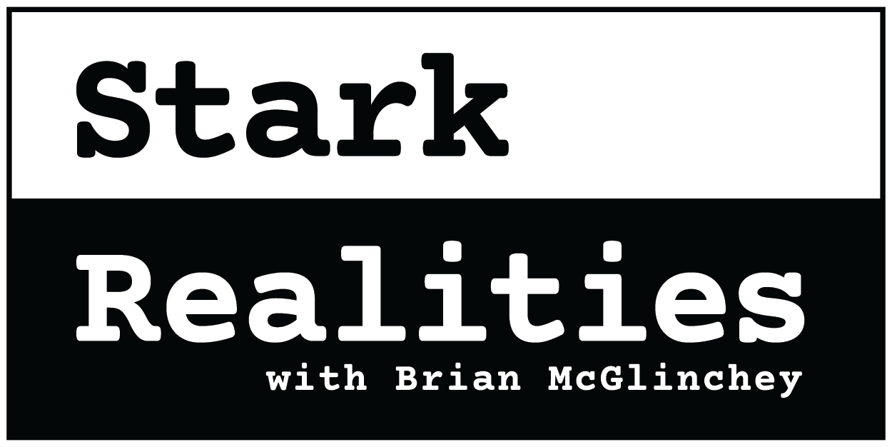 Stark Realities with Brian McGlinchey