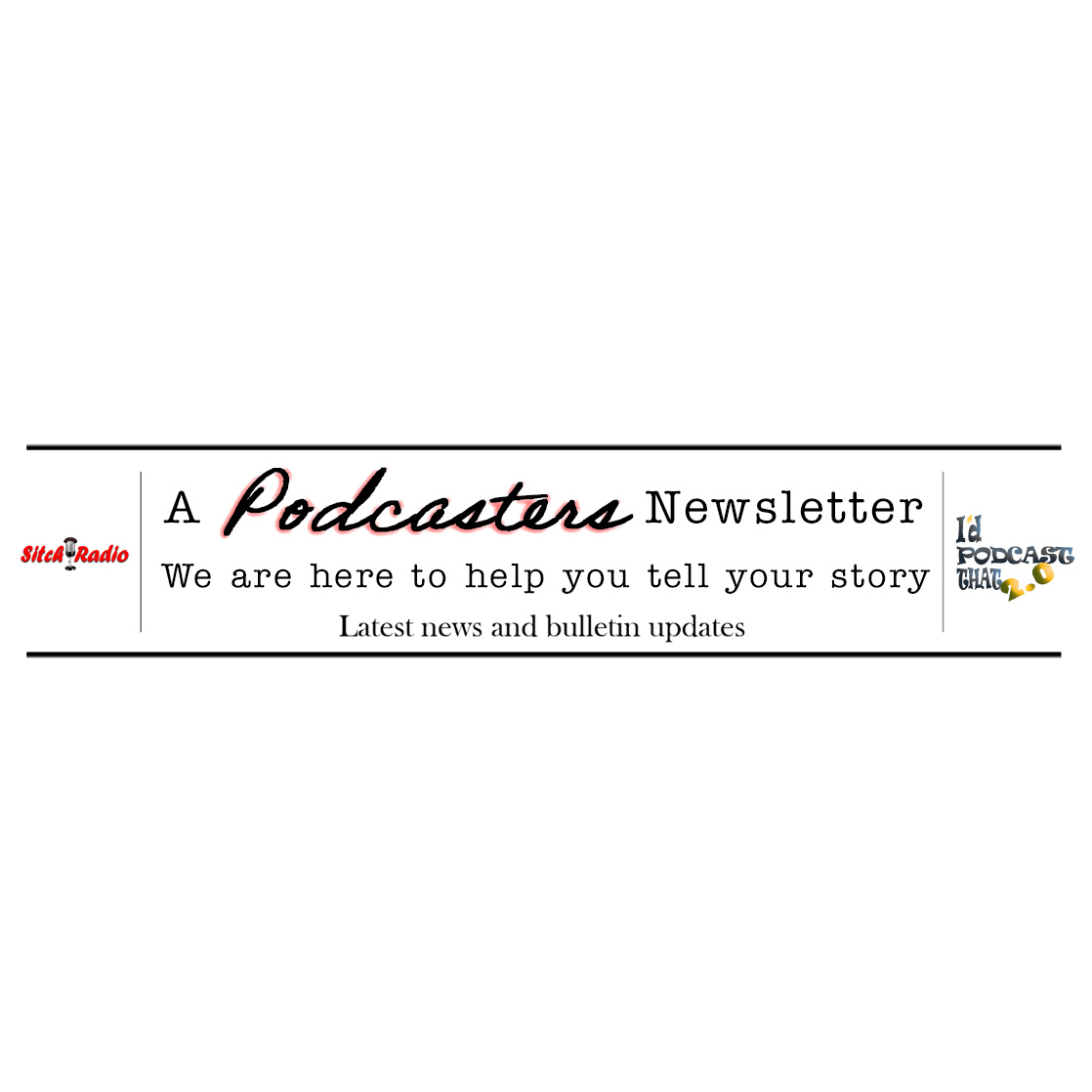 A Podcasters Newsletter
