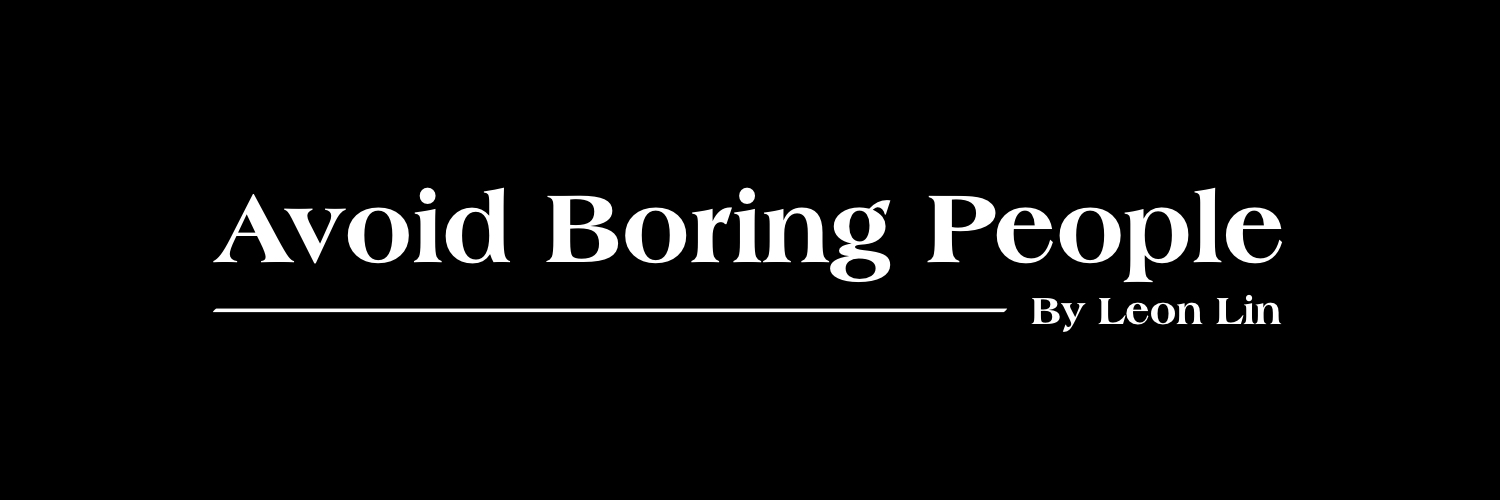 Avoid Boring People