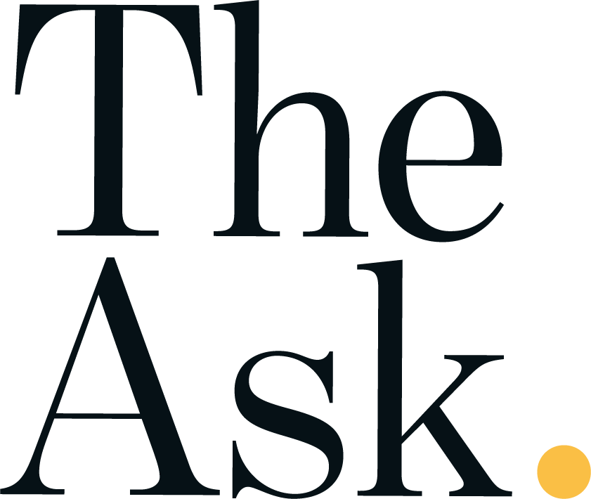 The Ask