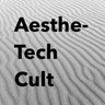 AestheTech Cult