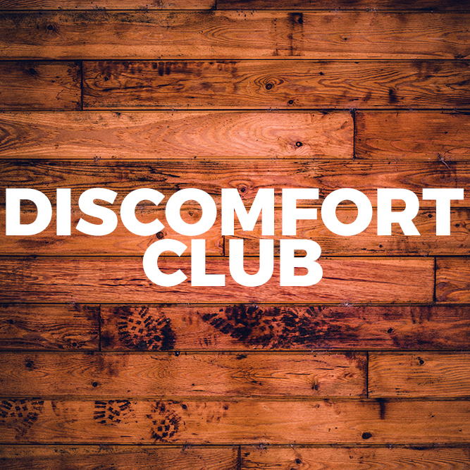 Discomfort Club