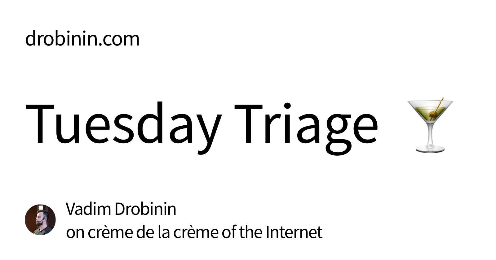 Tuesday Triage