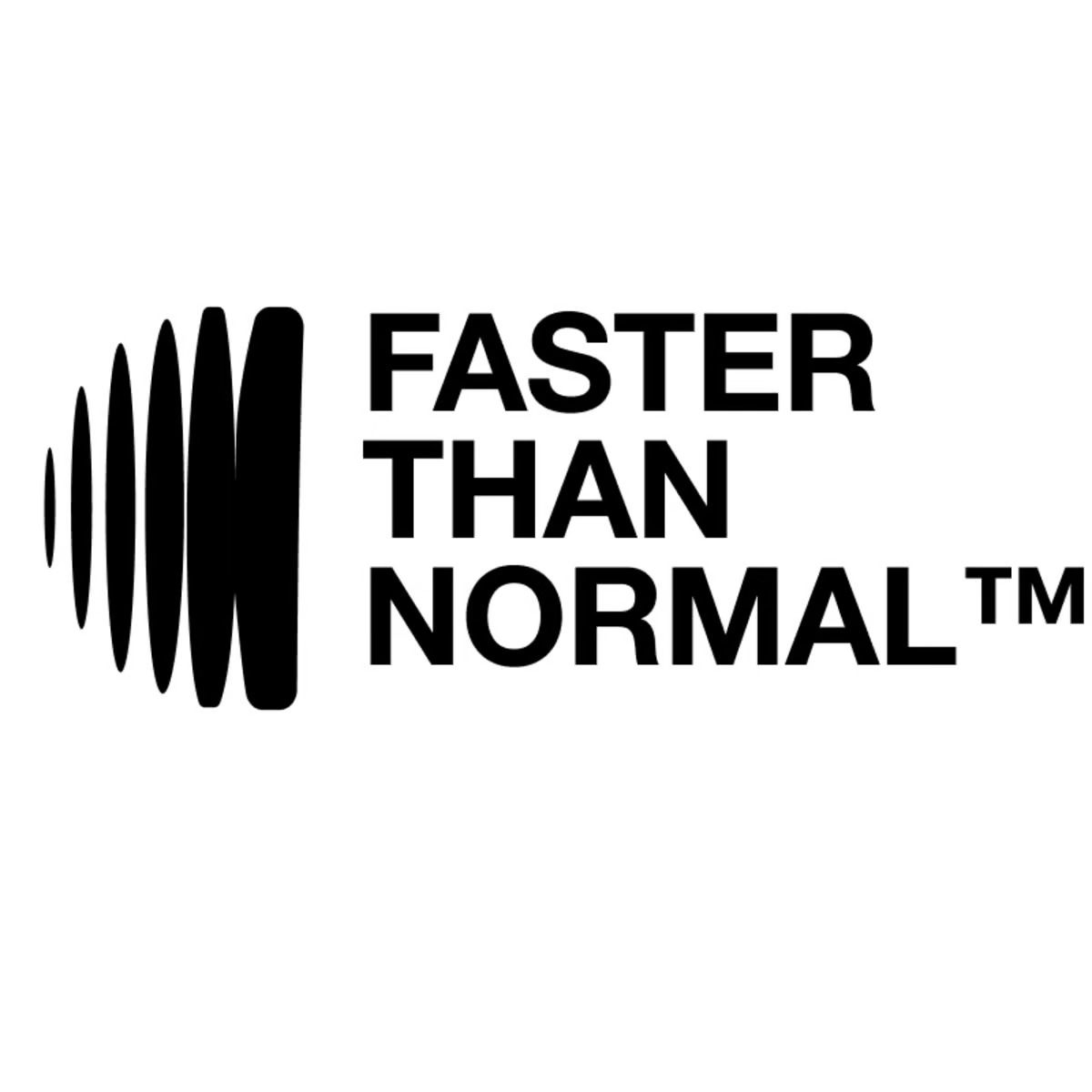 Faster Than Normal